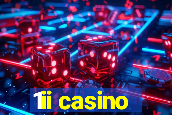 1ii casino